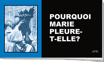 Pourquoi Marie pleure-t-elle ?