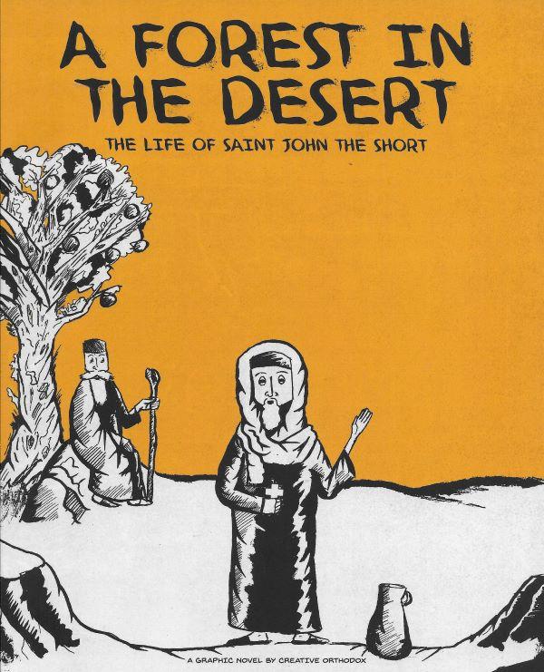 A forest in the desert : the life of saint John the short