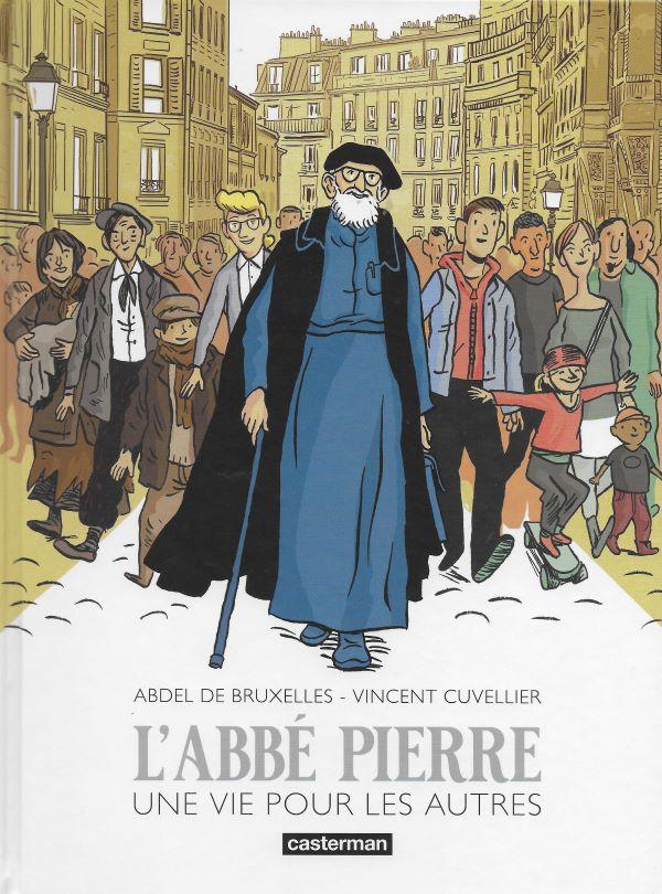 L'abbé Pierre, une vie pour les autres