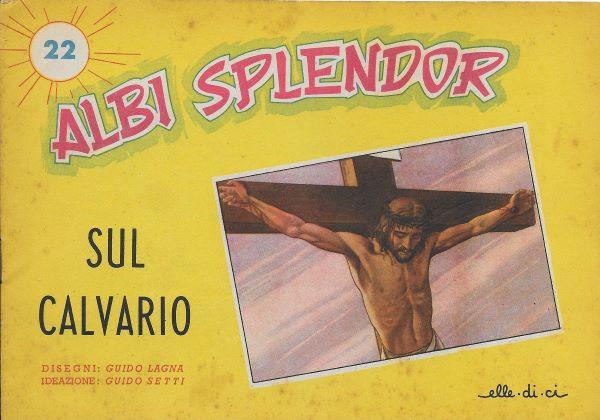 Albi splendor 22. Sul calvario