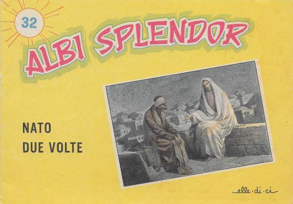 Albi Splendor 32. Nato due volte