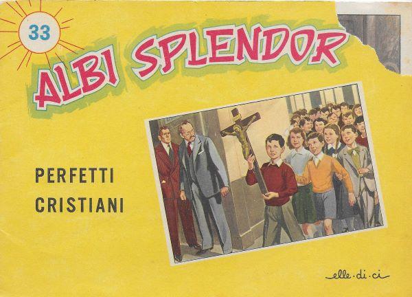 Albi Splendor 33. Perfetti cristiani