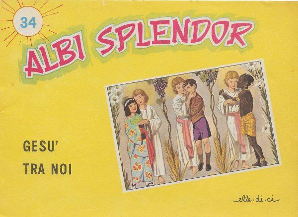 Albi Splendor 34. Gesu tra noi