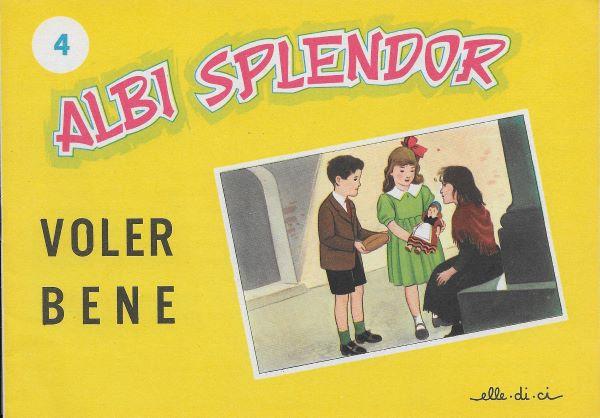 Albi splendor 4. Voler bene