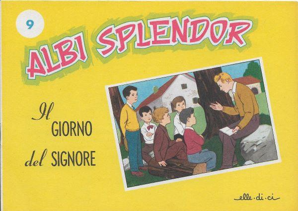 Albi splendor 9. Il giorno del signore