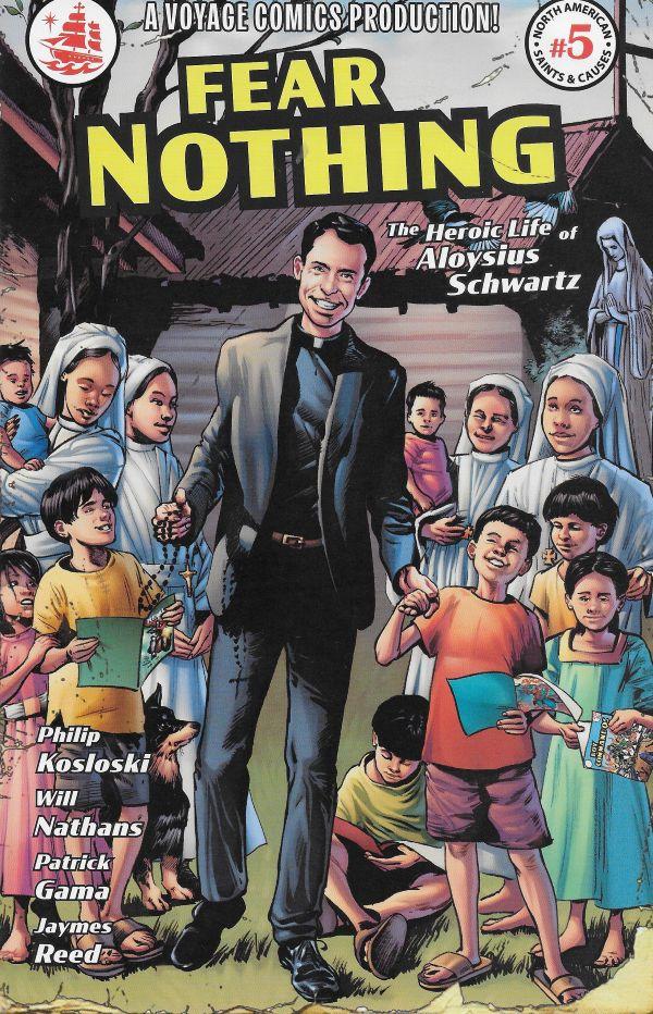 Fear Nothing. The heroic life of Aloysius Schwartz