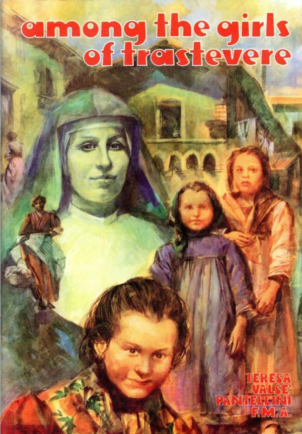 Among the girls of Trastevere - Teresa Valse Pantellini F.M.A.