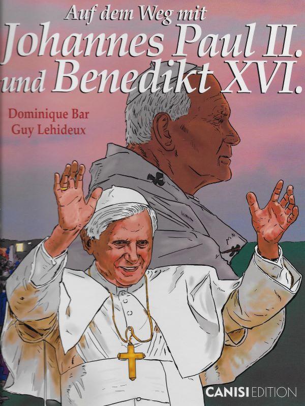 Auf dem Weg mit Johannes Paul II und Benedikt XVI
