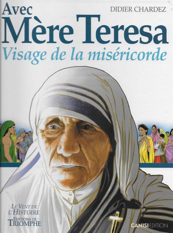 Avec Mère Teresa, Visage de la miséricorde