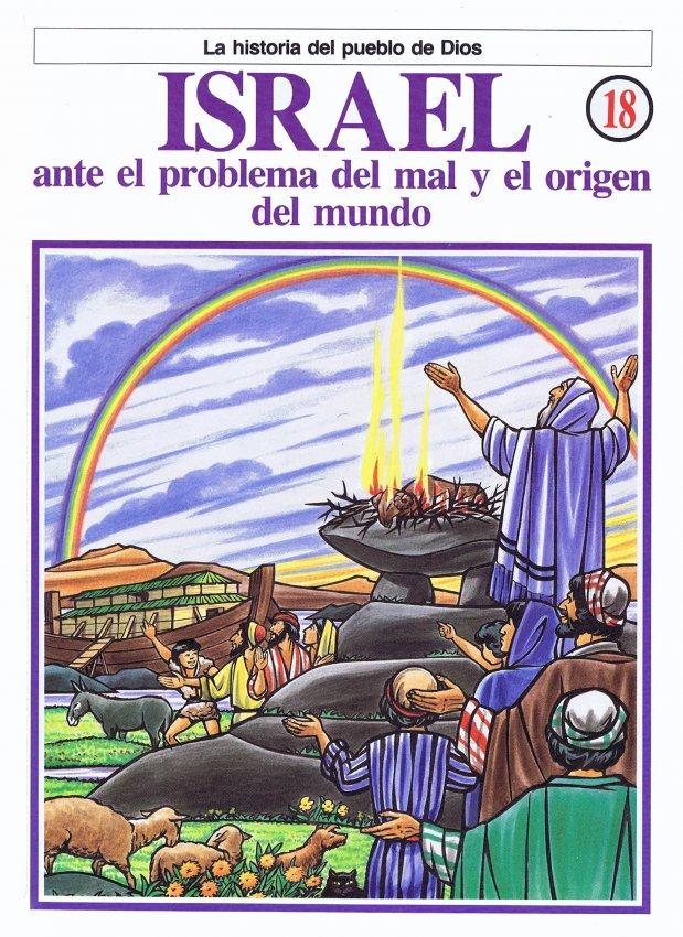 La Historia del Pueblo de Dios. 18. Israel, ante el problema del mal y el origen del mundo