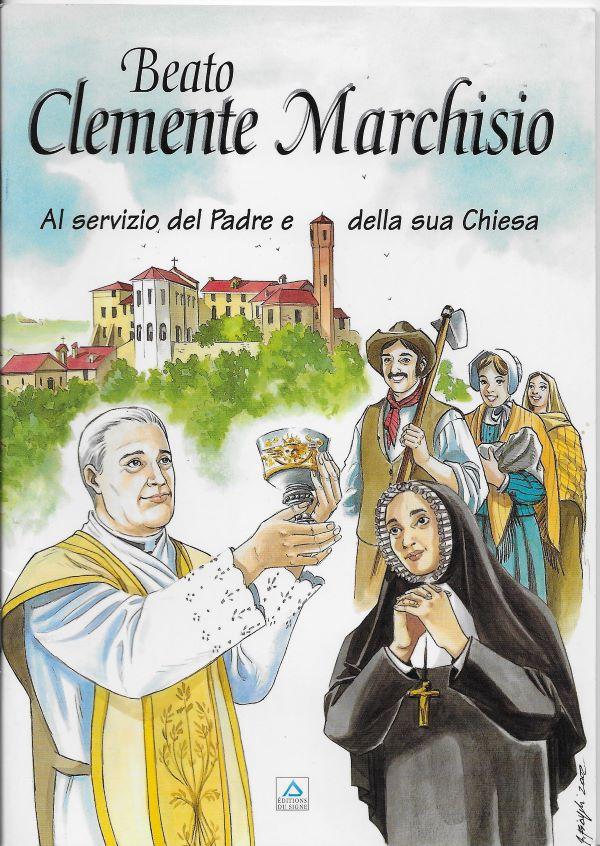 Beato Clemente Marchisio : al servizio del Padre e della sua Chiesa 
