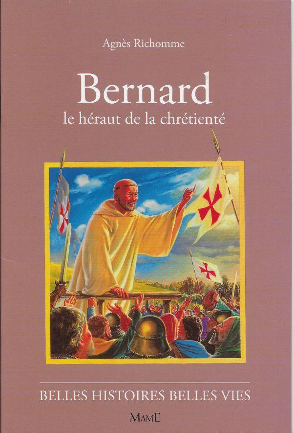 Bernard, le héraut de la chrétienté