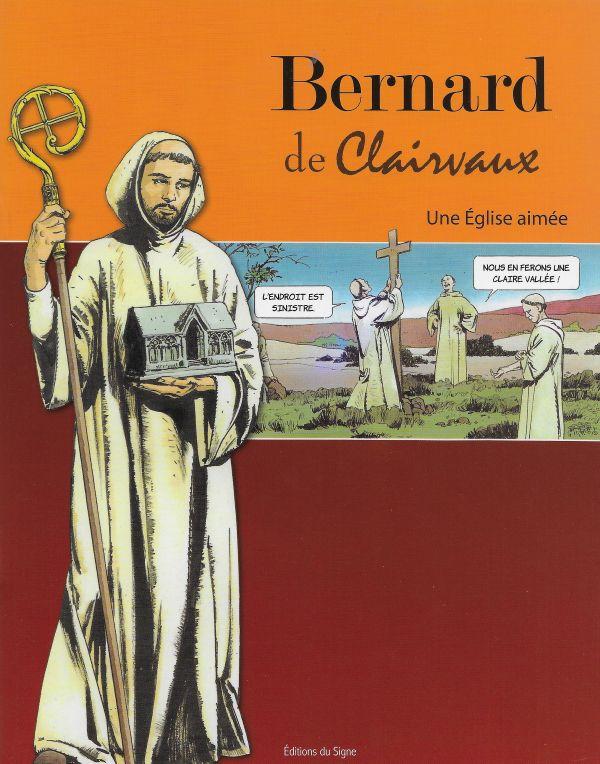 Bernard de Clairvaux. Une église aimée