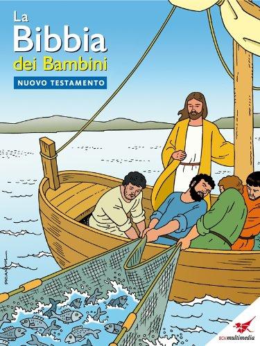 La Bibbia dei Bambini - Nuovo Testamento