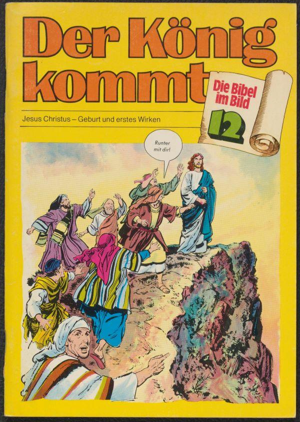 De Bibel im Bild. 12. Der König kommt