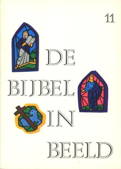 De Bijbel in beeld. 11. Jeremia Ezechiel Daniel Hosea...