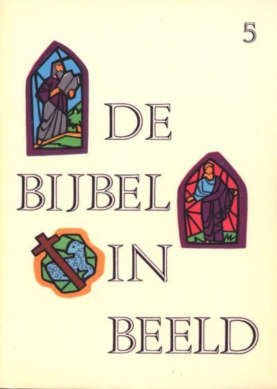 De Bijbel in beeld. 5. Richteren hfdst: 4-16 Ruth I Samuel hfdst: 1-5