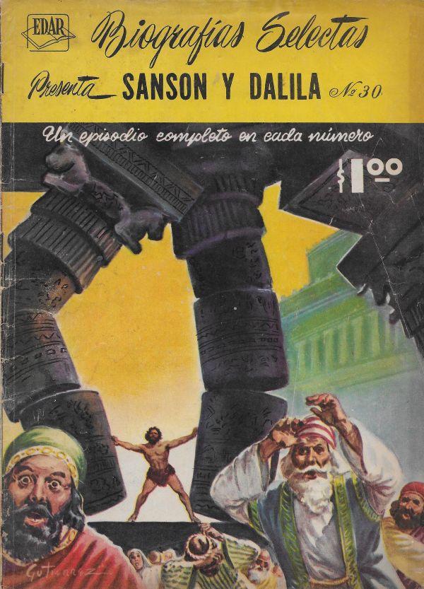 Biografias Selectas 30. Sanson y Dalila