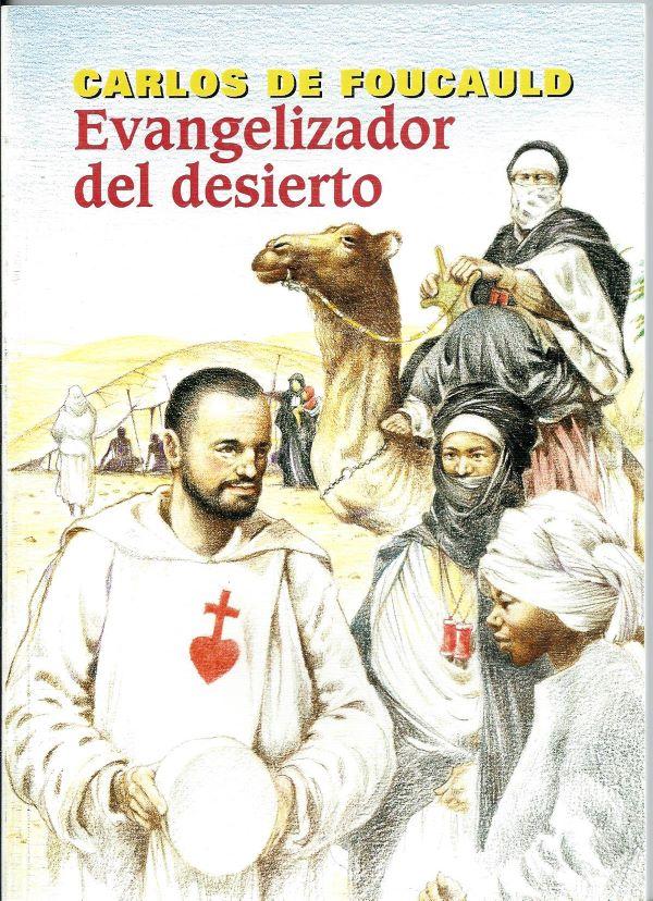 Carlos de Foucauld, evangelizador del desierto 