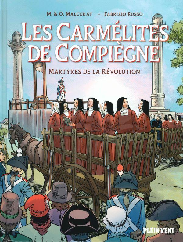 Les carmélites de Compiègne, martyres de la Révolution