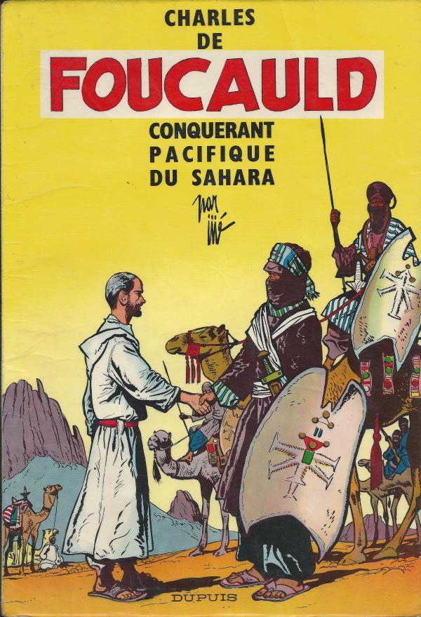 Charles de Foucauld, conquérant pacifique du Sahara