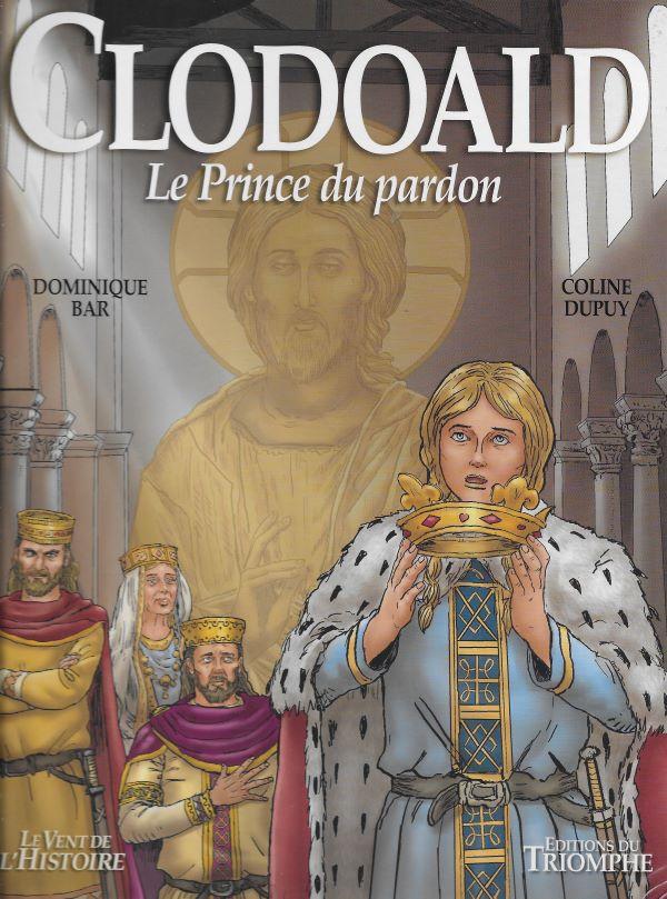 Clodoald, le Prince du pardon