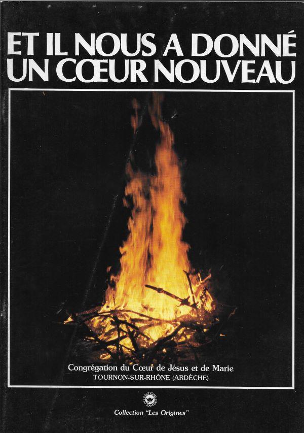 Et il nous a donné un cœur nouveau, Congrégation du Cœur de Jésus et de Marie, Tournon-sur-Rhône (Ardèche)