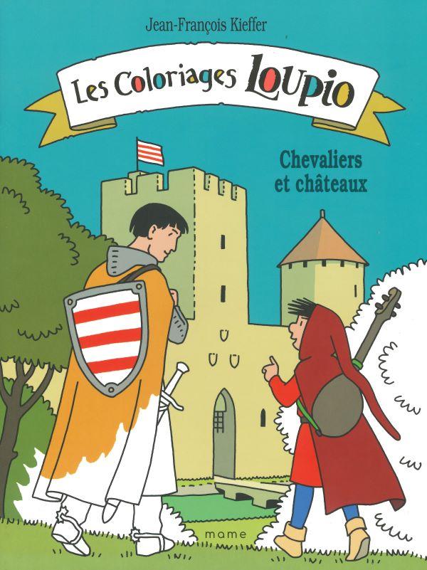 Les coloriages Loupio - chevaliers et châteaux