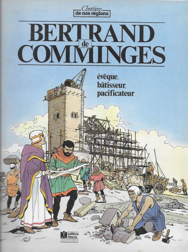 Bertrand de Comminges, évêque, bâtisseur, pacificateur