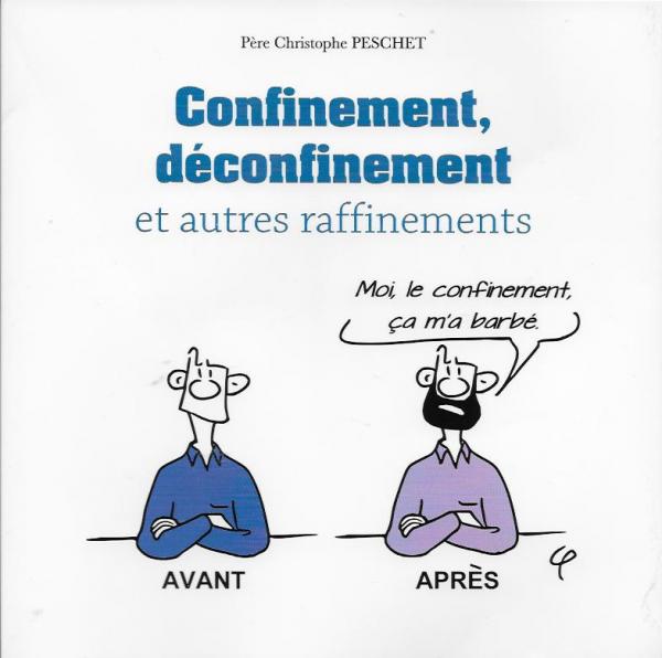 Confinement, déconfinement et autres raffinements