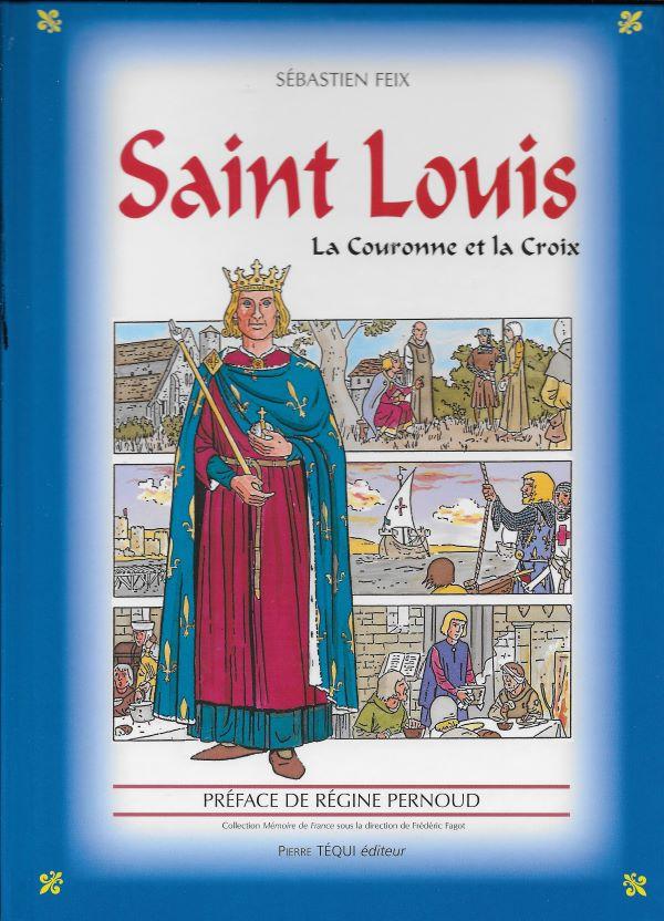 Saint Louis, La couronne et la Croix