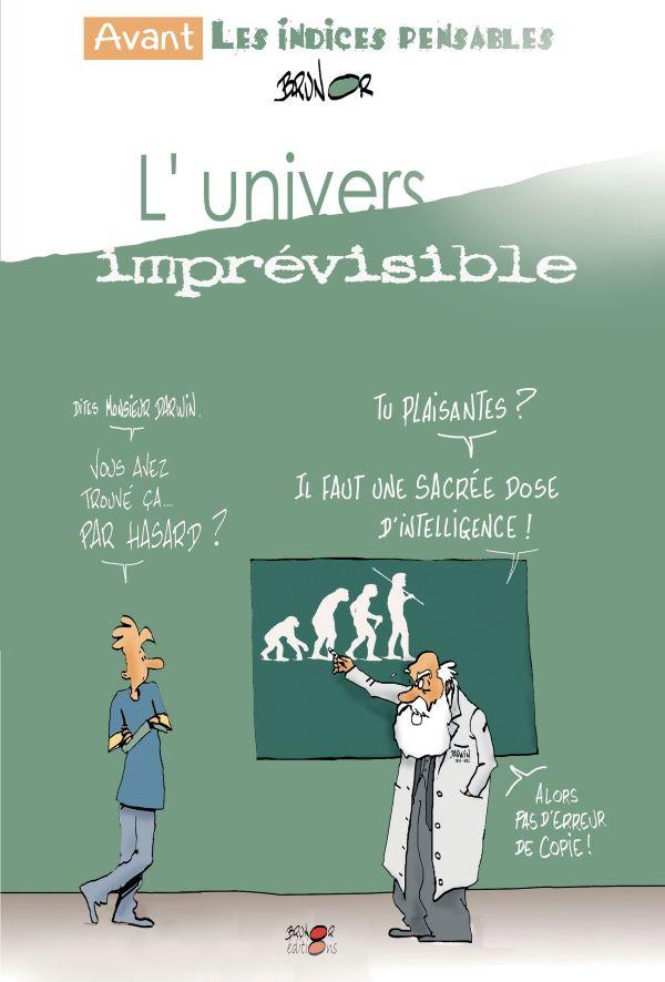 L'univers imprévisible