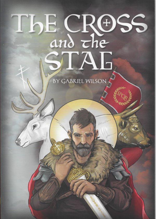 The Cross and the Stag: The Incredible Adventures of St. Eustathius