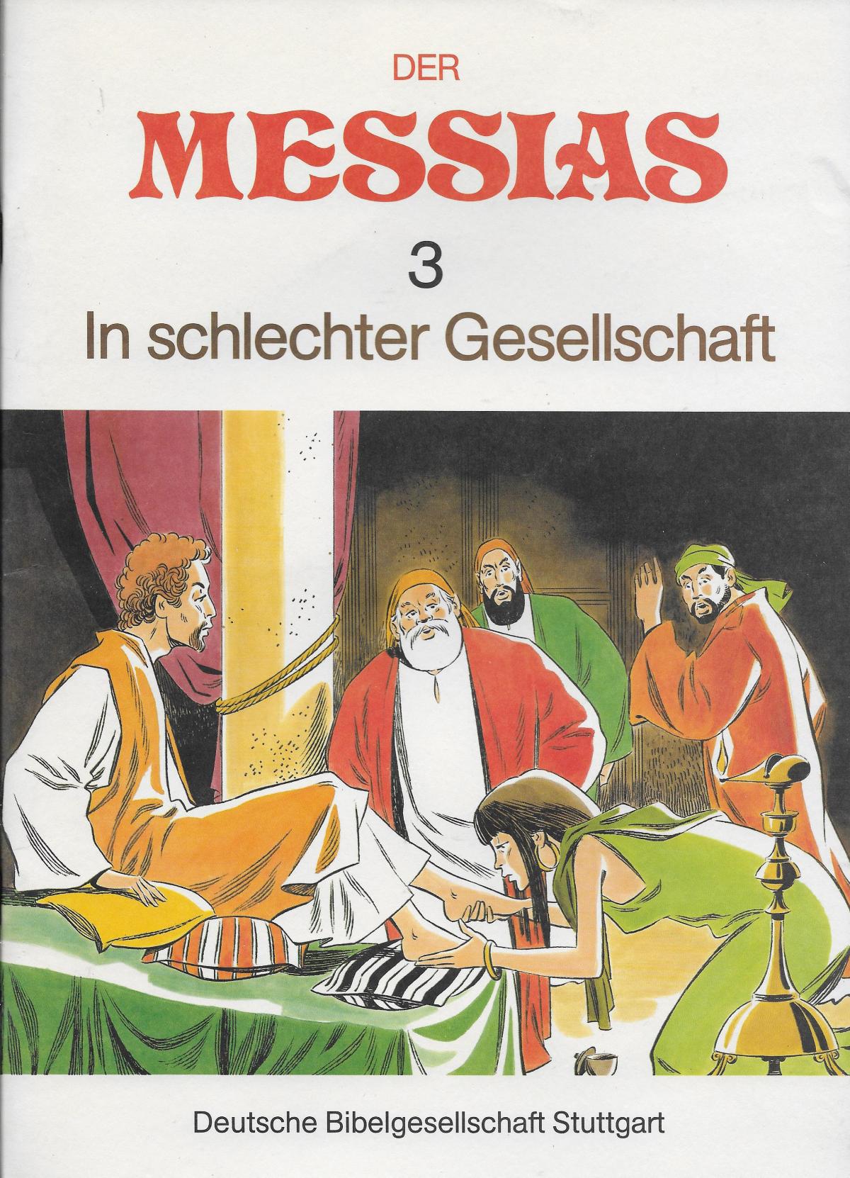 Der Messias 3. In schlechter Gesellschaft