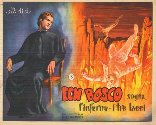 Don Bosco. 4 Don Bosco sogna I : l'inferno, I tre lacci