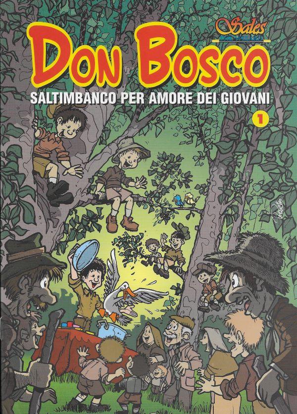 Don Bosco, saltimbanco per amore dei giovani , 1.