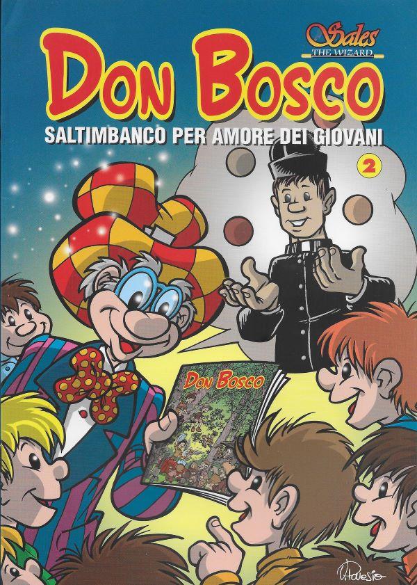 Don Bosco, saltimbanco per amore dei giovani, 2 