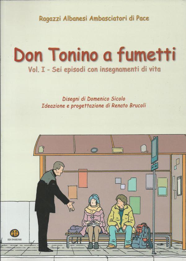 Don Tonino a fumetti. 1, Sei episodi con insegnamenti di vita 