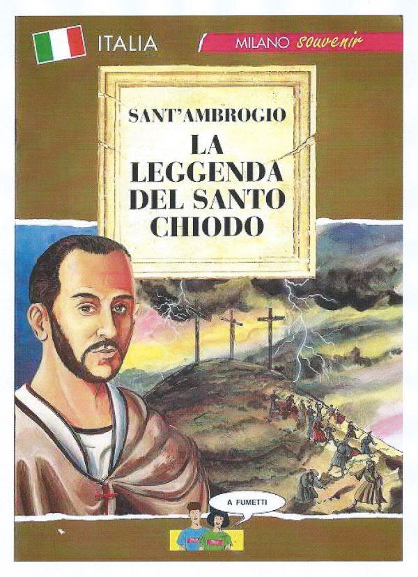 Sant'Ambrogio, la leggenda del santo chiodo