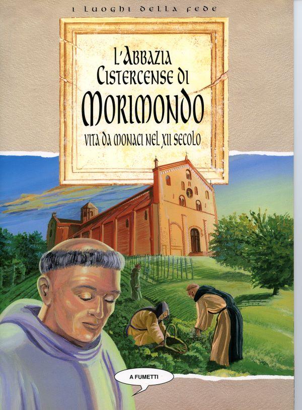 L'Abbazia cistercense di Morimondo, vita da monaci Nel, XII secolo