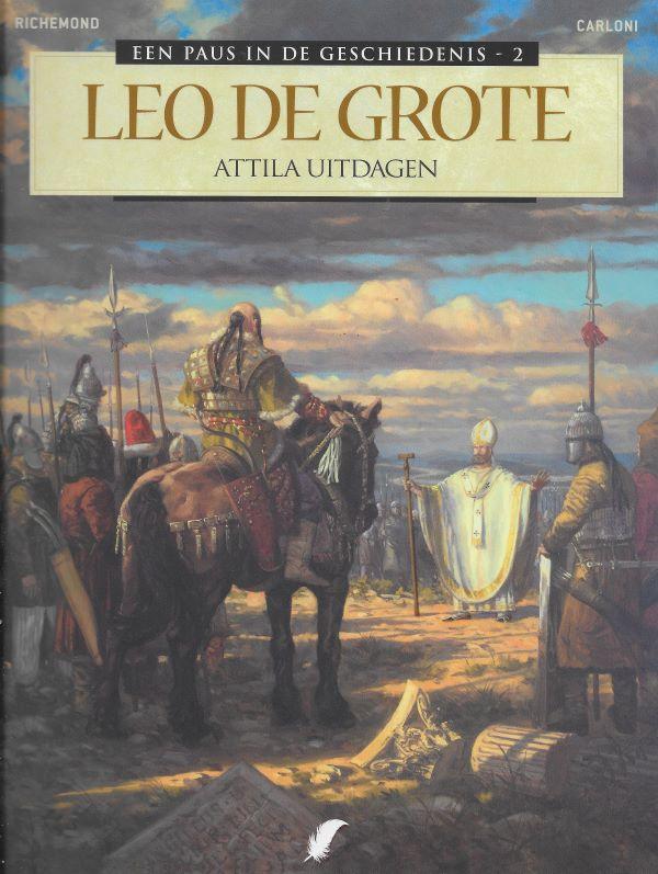 Leo de Grote, Attila uitdagen