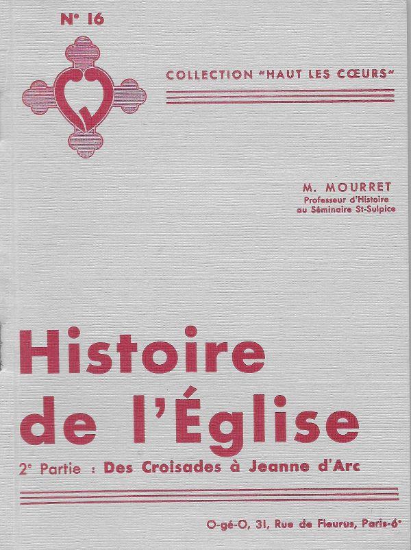 Histoire de l'Eglise, 2e partie: Des croisades à Jeanne d'Arc