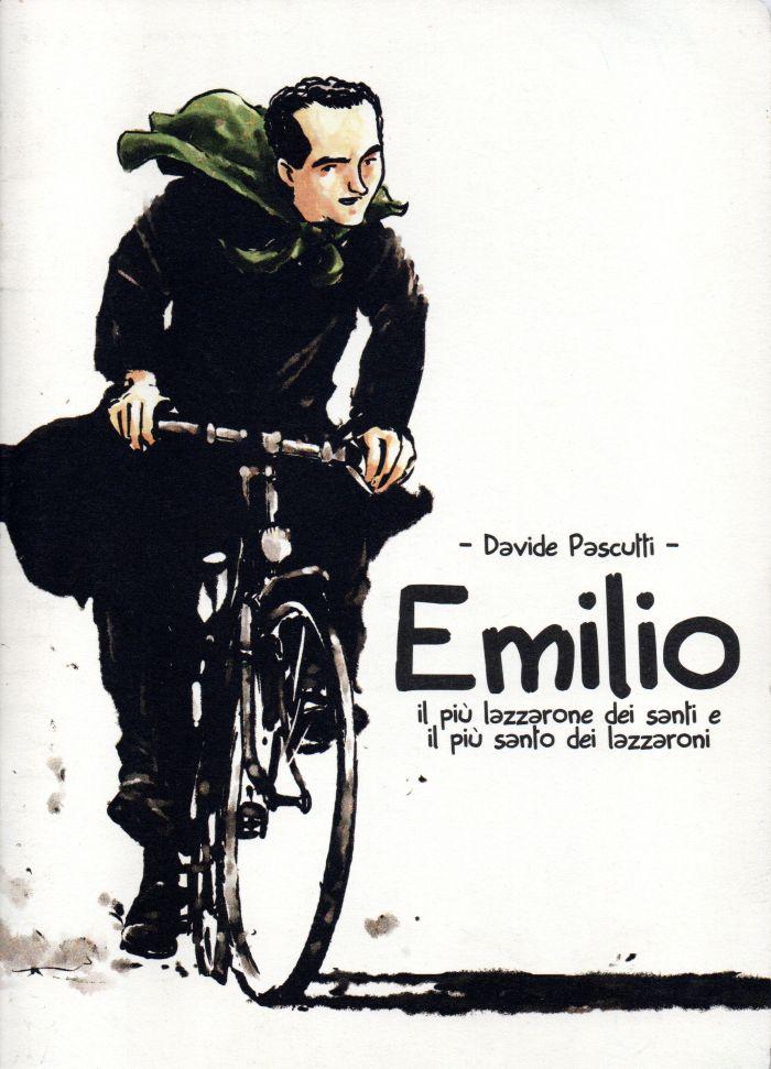 Emilio, il piu lazzarone dei santi e il piu santo dei lazzaroni