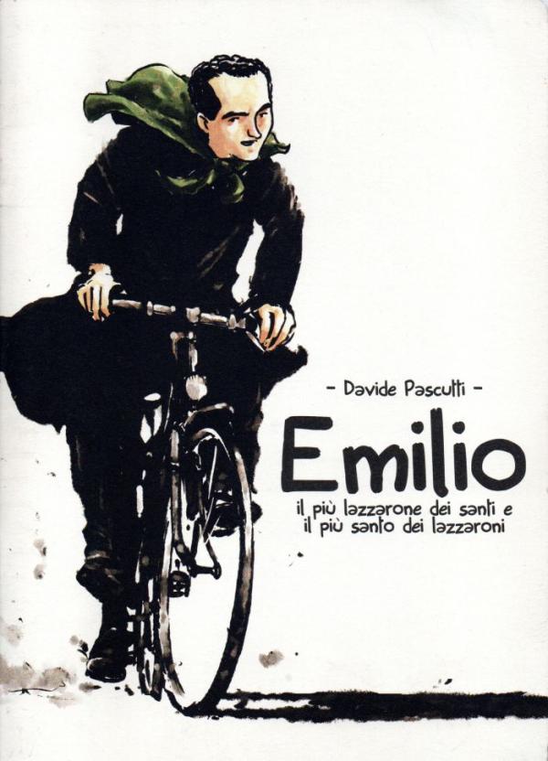 Emilio, il piu lazzarone dei santi e il piu santo dei lazzaroni