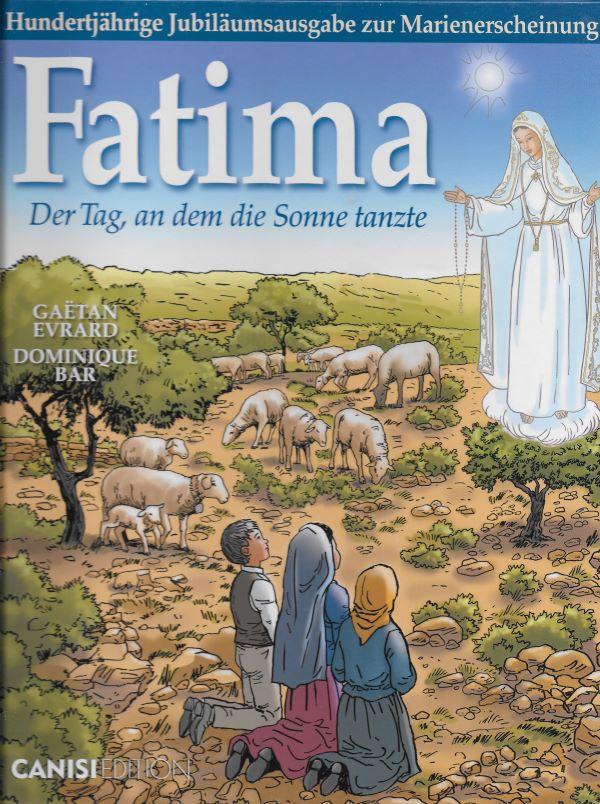Fatima. Der Tag, an dem die Sonne tanzte