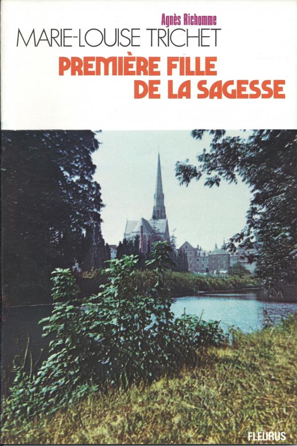 Marie-Louise Trichet, première Fille de la Sagesse