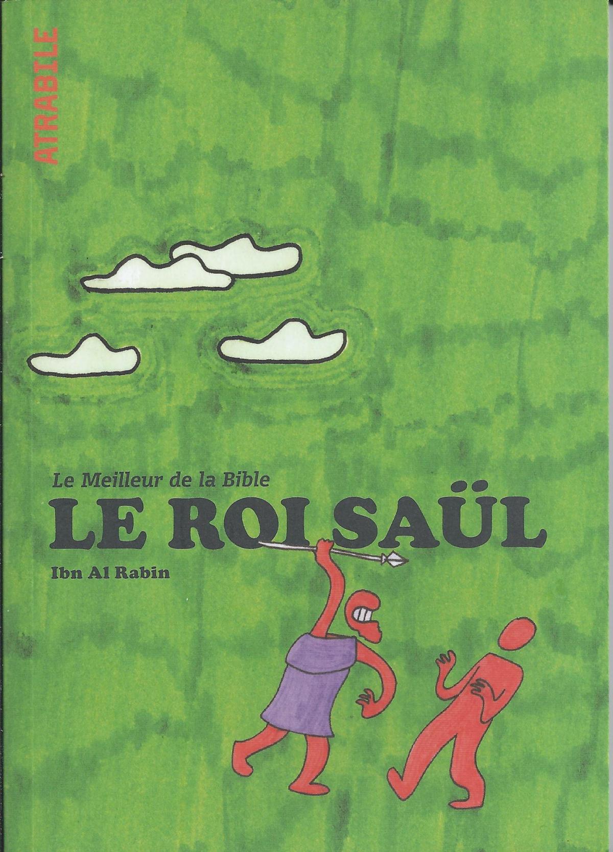 Le meilleur de la Bible. Le roi Saul