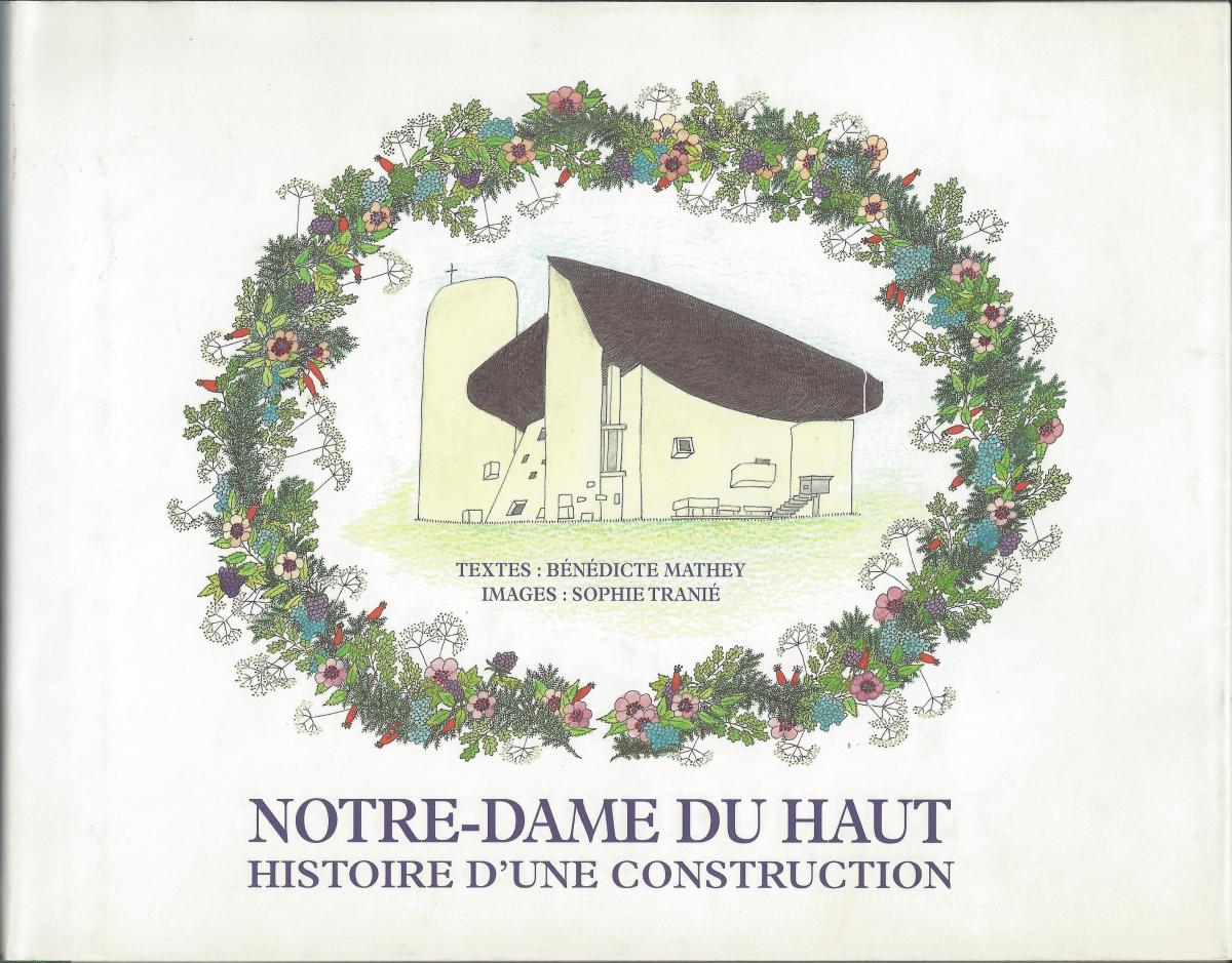 Notre-Dame du Haut, histoire d'une construction