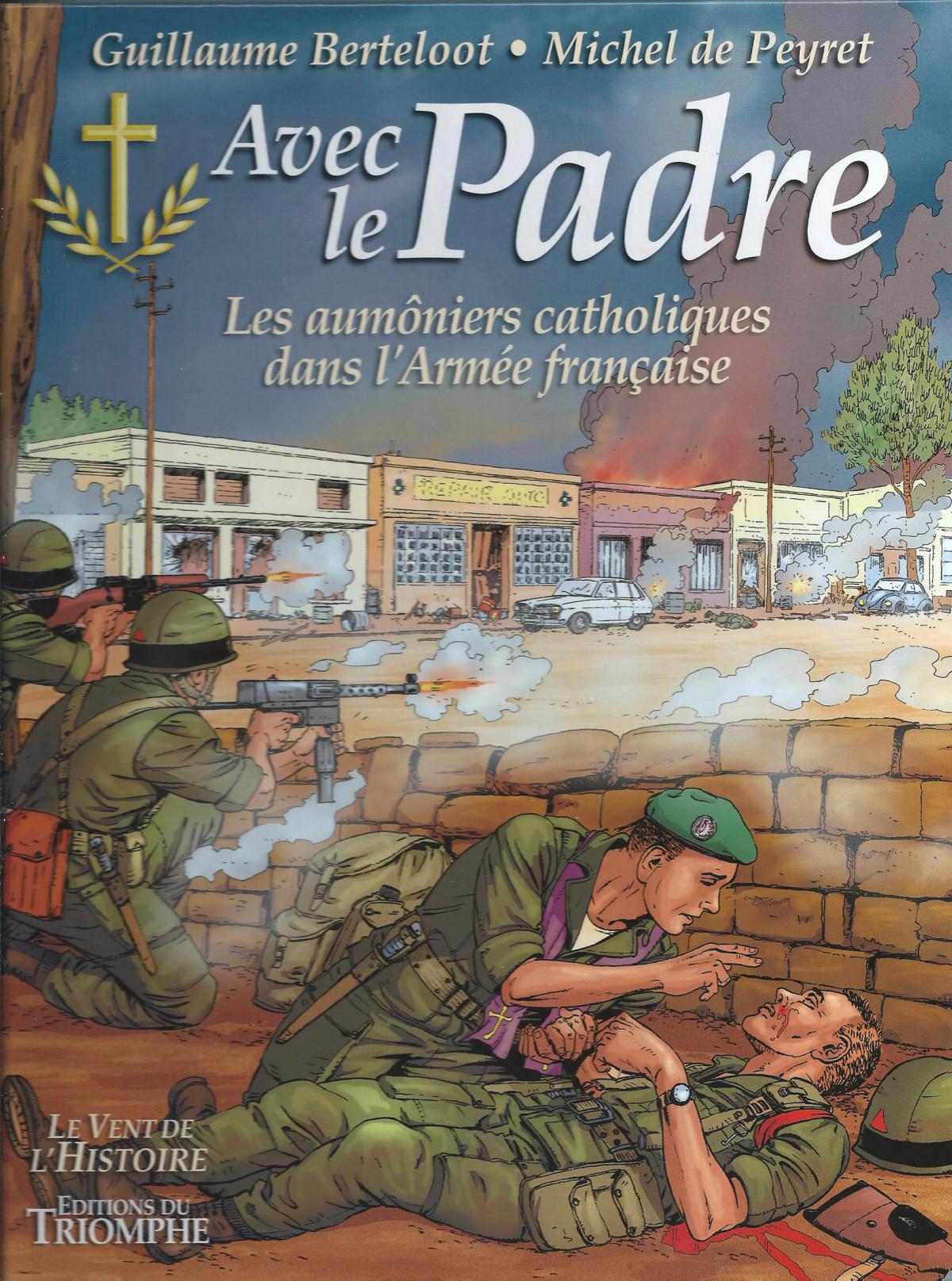  Avec le Padre, les aumôniers catholiques dans l'Armée française