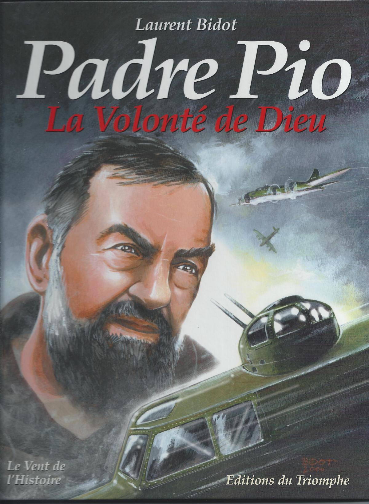 Padre Pio, La Volonté de Dieu